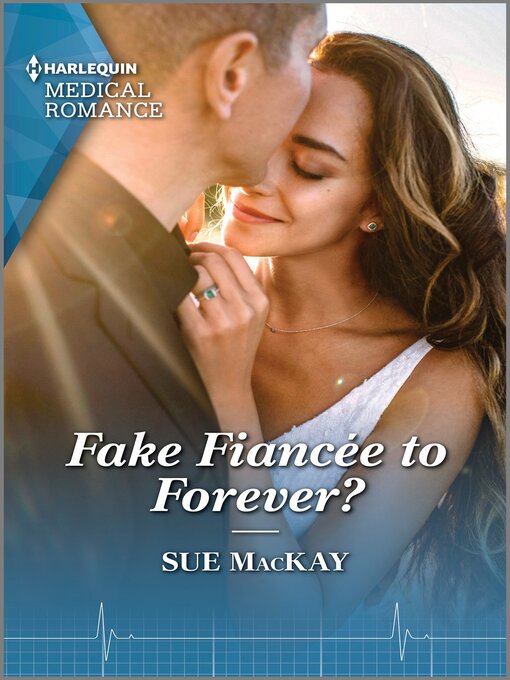 Title details for Fake Fiancée to Forever? by Sue MacKay - Available